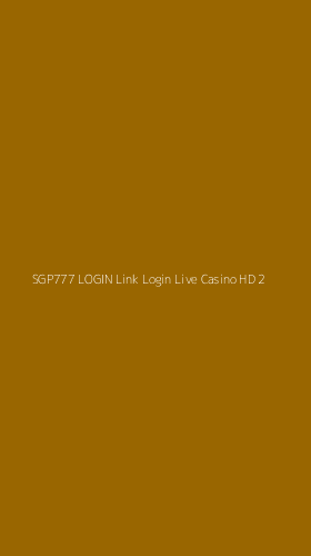 Tampilan Antarmuka Aplikasi Sgp777 Login Link Login Live Casino Hd - 2