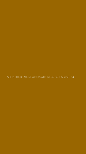 Tampilan Antarmuka Aplikasi Shen168 Login Link Alternatif Editor Foto Aesthetic - 4