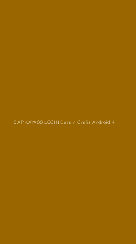 Tampilan Antarmuka Aplikasi Siap Kaya88 Login Desain Grafis Android - 4