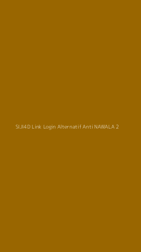 Tampilan Antarmuka Aplikasi Siji4d Link Login Alternatif Anti Nawala - 2
