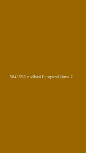 Tampilan Antarmuka Aplikasi Simas88 Aplikasi Penghasil Uang - 2