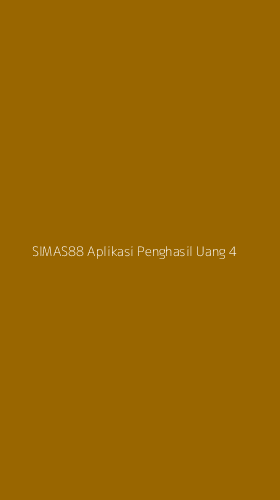 Tampilan Antarmuka Aplikasi Simas88 Aplikasi Penghasil Uang - 4