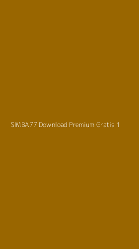 Tampilan Antarmuka Aplikasi Simba77 Download Premium Gratis - 1