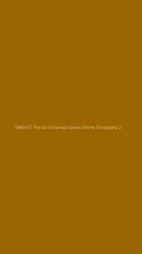 Tampilan Antarmuka Aplikasi Singa77 Portal Informasi Game Online Terupdate - 2