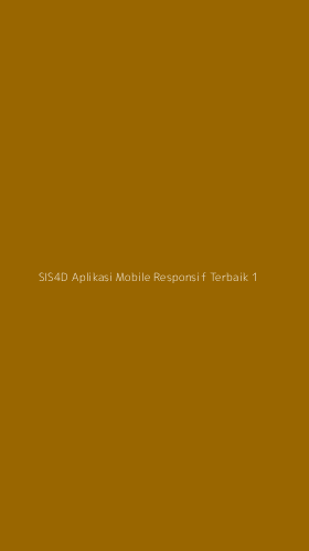Tampilan Antarmuka Aplikasi Sis4d Aplikasi Mobile Responsif Terbaik - 1
