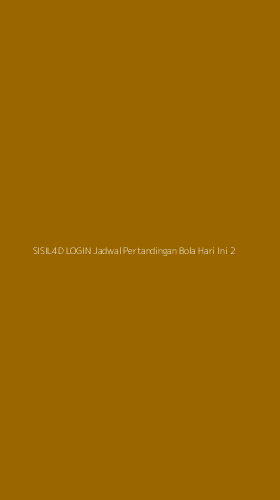Tampilan Antarmuka Aplikasi Sisil4d Login Jadwal Pertandingan Bola Hari Ini - 2