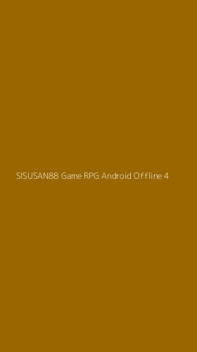 Tampilan Antarmuka Aplikasi Sisusan88 Game Rpg Android Offline - 4