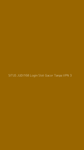 Tampilan Antarmuka Aplikasi Situs Judi168 Login Slot Gacor Tanpa Vpn - 3
