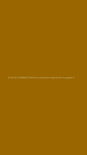 Tampilan Antarmuka Aplikasi Situs Slot Borneo 338 Portal Informasi Game Online Terupdate - 3
