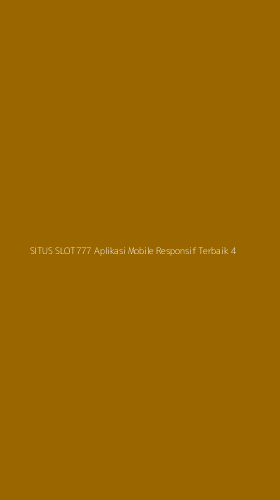 Tampilan Antarmuka Aplikasi Situs Slot777 Aplikasi Mobile Responsif Terbaik - 4