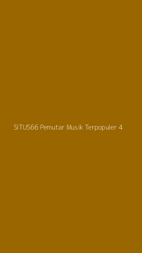 Tampilan Antarmuka Aplikasi Situs66 Pemutar Musik Terpopuler - 4