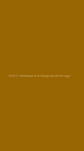 Tampilan Antarmuka Aplikasi Situs77 Login Bandar Online Dengan Winrate Tertinggi - 1