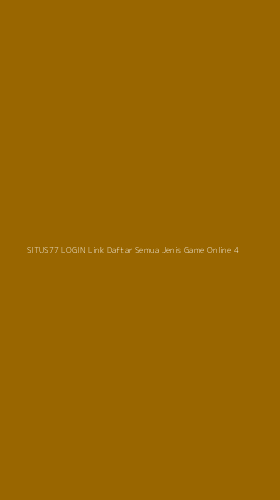 Tampilan Antarmuka Aplikasi Situs77 Login Link Daftar Semua Jenis Game Online - 4