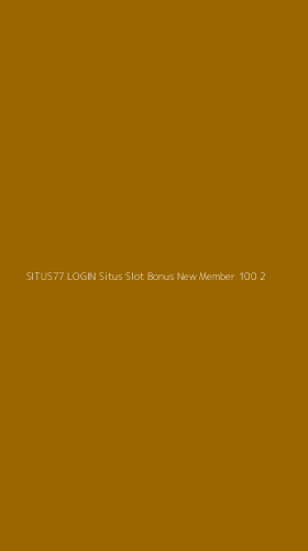 Tampilan Antarmuka Aplikasi Situs77 Login Situs Slot Bonus New Member 100 - 2