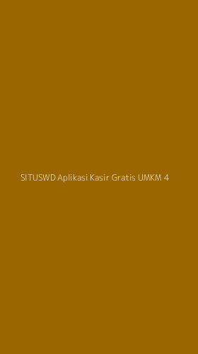 Tampilan Antarmuka Aplikasi Situswd Aplikasi Kasir Gratis Umkm - 4