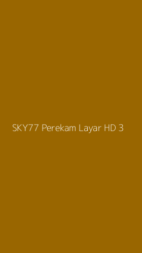 Tampilan Antarmuka Aplikasi Sky77 Perekam Layar Hd - 3