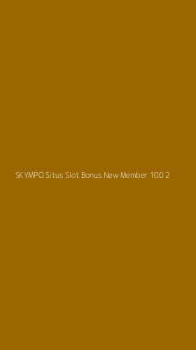 Tampilan Antarmuka Aplikasi Skympo Situs Slot Bonus New Member 100 - 2