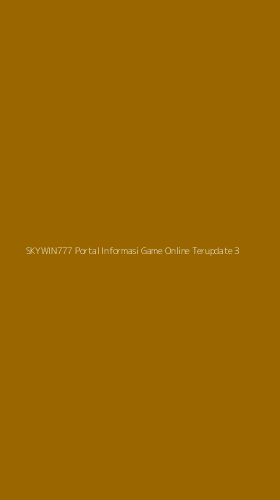 Tampilan Antarmuka Aplikasi Skywin777 Portal Informasi Game Online Terupdate - 3