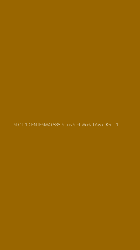 Tampilan Antarmuka Aplikasi Slot 1 Centesimo 888 Situs Slot Modal Awal Kecil - 1