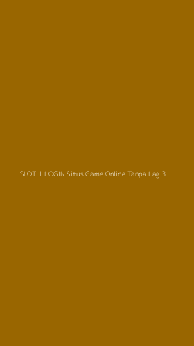 Tampilan Antarmuka Aplikasi Slot 1 Login Situs Game Online Tanpa Lag - 3