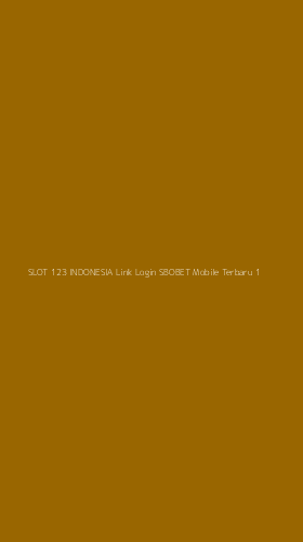 Tampilan Antarmuka Aplikasi Slot 123 Indonesia Link Login Sbobet Mobile Terbaru - 1