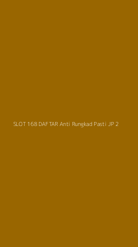 Tampilan Antarmuka Aplikasi Slot 168 Daftar Anti Rungkad Pasti Jp - 2
