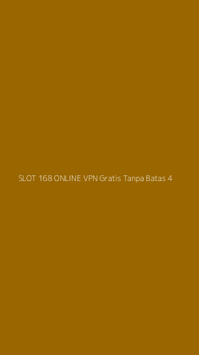 Tampilan Antarmuka Aplikasi Slot 168 Online Vpn Gratis Tanpa Batas - 4
