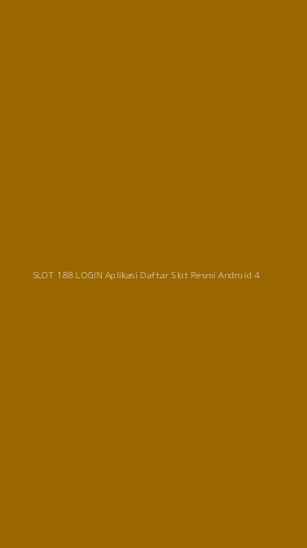 Tampilan Antarmuka Aplikasi Slot 188 Login Aplikasi Daftar Slot Resmi Android - 4