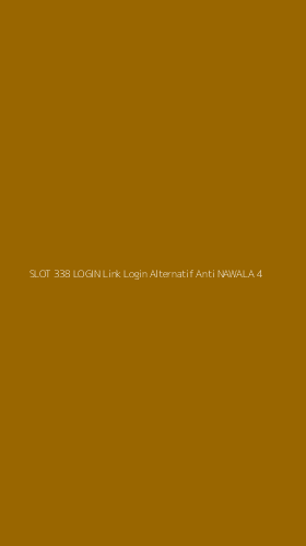 Tampilan Antarmuka Aplikasi Slot 338 Login Link Login Alternatif Anti Nawala - 4