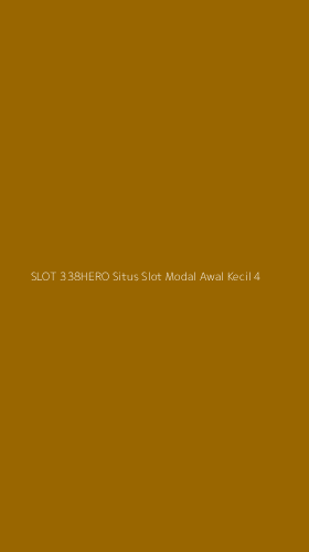 Tampilan Antarmuka Aplikasi Slot 338hero Situs Slot Modal Awal Kecil - 4