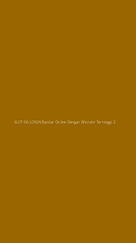 Tampilan Antarmuka Aplikasi Slot 66 Login Bandar Online Dengan Winrate Tertinggi - 2