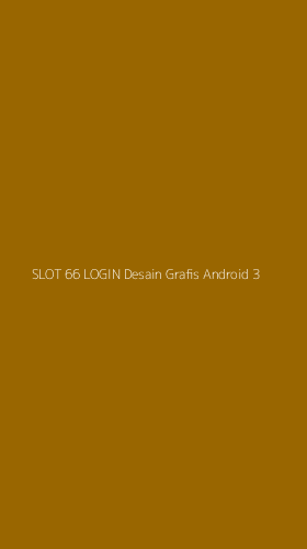 Tampilan Antarmuka Aplikasi Slot 66 Login Desain Grafis Android - 3