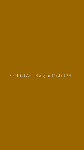 Tampilan Antarmuka Aplikasi Slot 69 Anti Rungkad Pasti Jp - 3