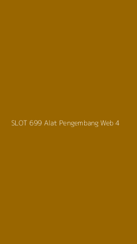 Tampilan Antarmuka Aplikasi Slot 699 Alat Pengembang Web - 4