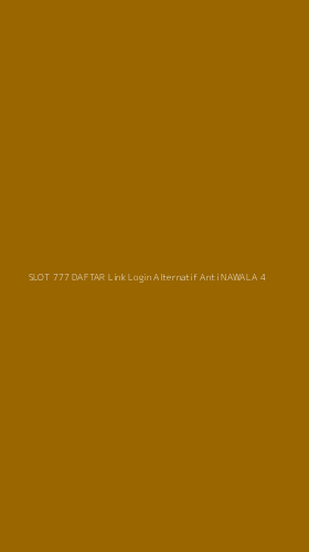 Tampilan Antarmuka Aplikasi Slot 777 Daftar Link Login Alternatif Anti Nawala - 4