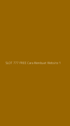 Tampilan Antarmuka Aplikasi Slot 777 Free Cara Membuat Website - 1