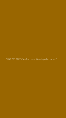 Tampilan Antarmuka Aplikasi Slot 777 Free Cara Recovery Akun Lupa Password - 3