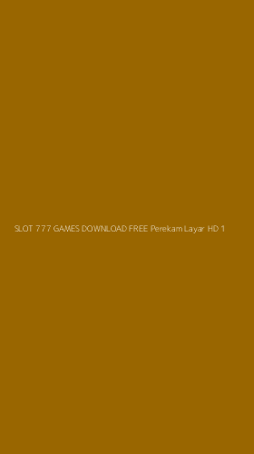 Tampilan Antarmuka Aplikasi Slot 777 Games Download Free Perekam Layar Hd - 1