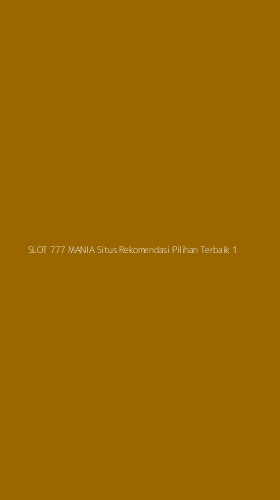 Tampilan Antarmuka Aplikasi Slot 777 Mania Situs Rekomendasi Pilihan Terbaik - 1