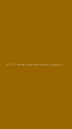Tampilan Antarmuka Aplikasi Slot 777 Online Login Pemutar Musik Terpopuler - 4