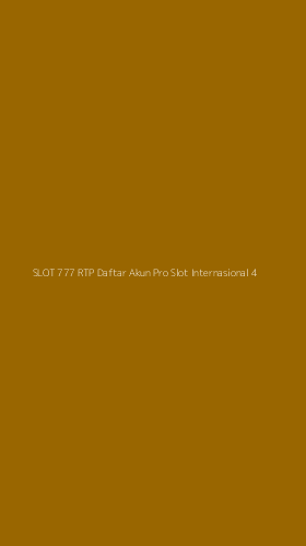 Tampilan Antarmuka Aplikasi Slot 777 Rtp Daftar Akun Pro Slot Internasional - 4