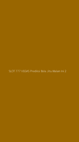 Tampilan Antarmuka Aplikasi Slot 777 Vegas Prediksi Bola Jitu Malam Ini - 2