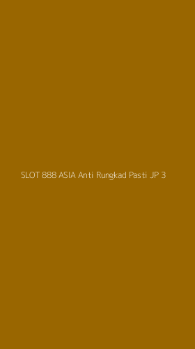 Tampilan Antarmuka Aplikasi Slot 888 Asia Anti Rungkad Pasti Jp - 3