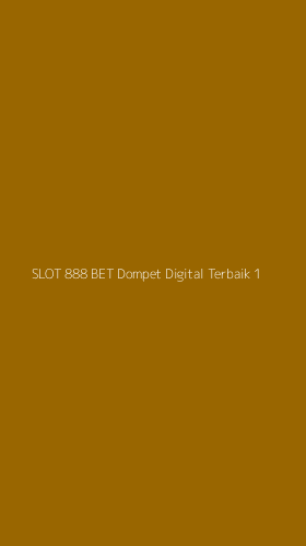 Tampilan Antarmuka Aplikasi Slot 888 Bet Dompet Digital Terbaik - 1