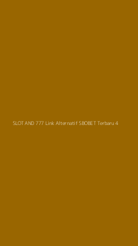 Tampilan Antarmuka Aplikasi Slot And 777 Link Alternatif Sbobet Terbaru - 4