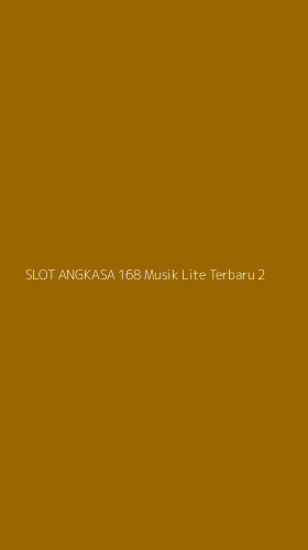 Tampilan Antarmuka Aplikasi Slot Angkasa 168 Musik Lite Terbaru - 2