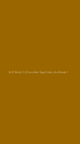 Tampilan Antarmuka Aplikasi Slot Bajaj 123 Cara Main Togel Colok Jitu Pemula - 1