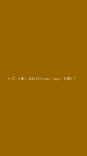 Tampilan Antarmuka Aplikasi Slot Bank Jago Deposit Cepat Qris - 4