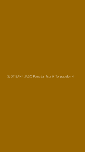 Tampilan Antarmuka Aplikasi Slot Bank Jago Pemutar Musik Terpopuler - 4