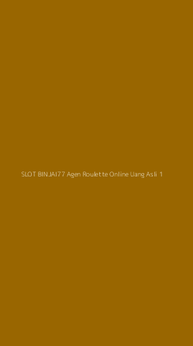 Tampilan Antarmuka Aplikasi Slot Binjai77 Agen Roulette Online Uang Asli - 1